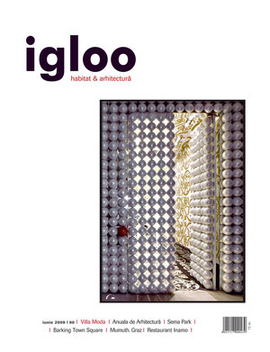 igloo habitat & arhitectură / #90 / iun 2009
