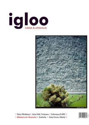 igloo habitat & arhitectură / #76 / apr 2008