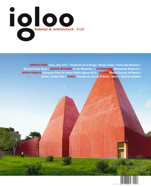 igloo habitat & arhitectură / #126 / iun 2012