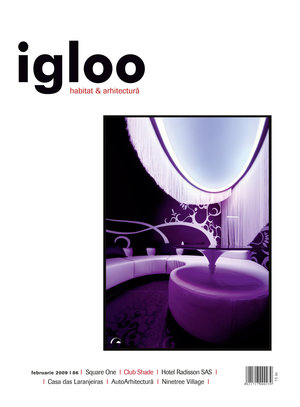 igloo habitat & arhitectură / #86 / feb 2009