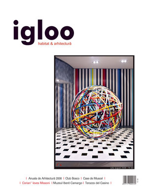 igloo habitat & arhitectură / #79-80 / iul 2008