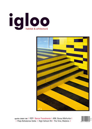 igloo habitat & arhitectură / #88 / apr 2009