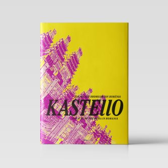 Kastello. Palate ale rromilor din România