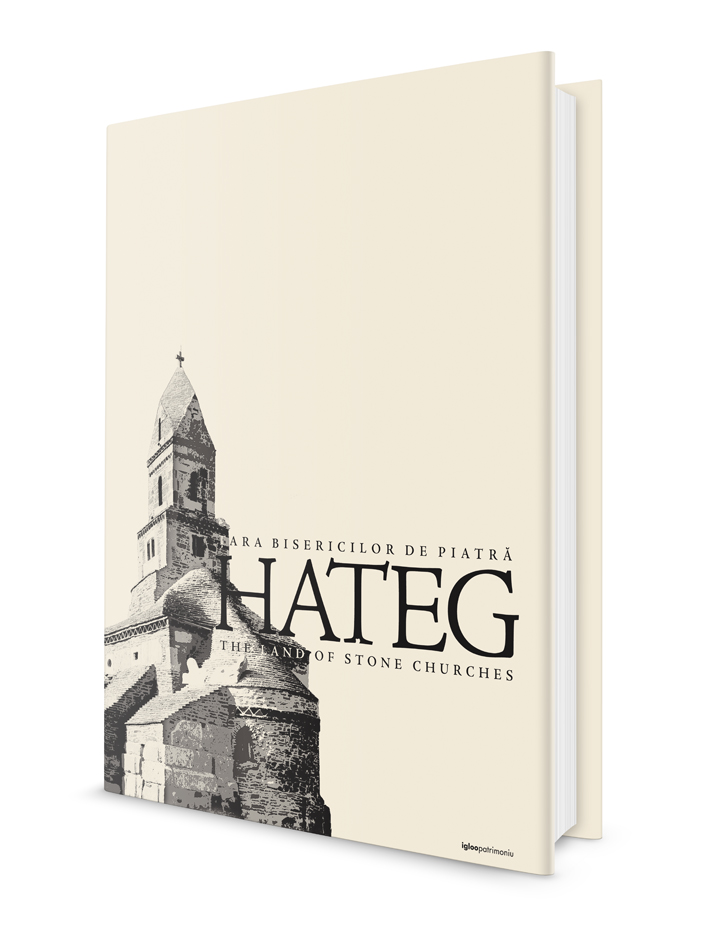 Hațeg. Țara bisericilor de piatră
