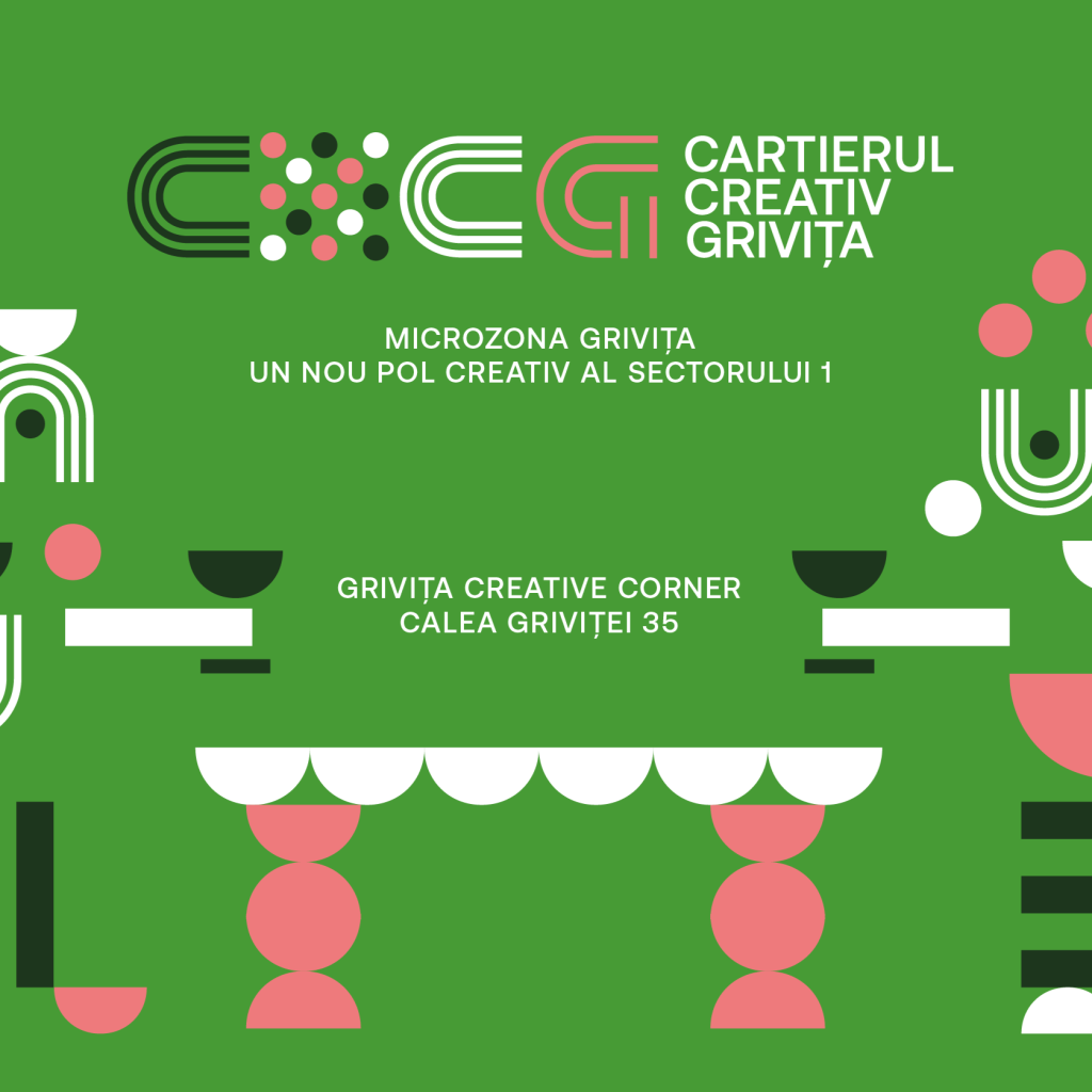 Microzona Grivița – un nou pol creativ al Sectorului 1