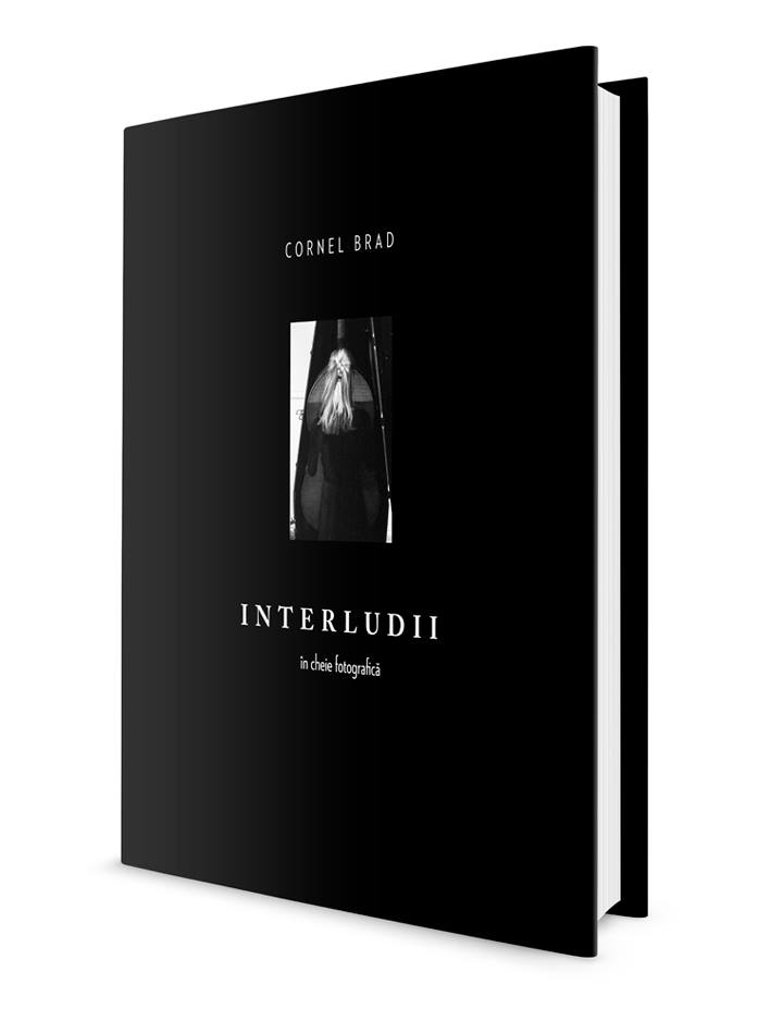 Interludii în cheie fotografică. Cornel Brad