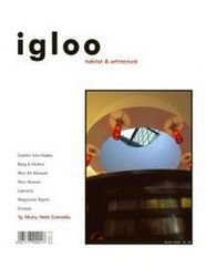 igloo habitat & arhitectură / #39 / mar 2005