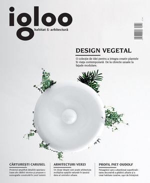 igloo habitat & arhitectură / #159 / mar 2015