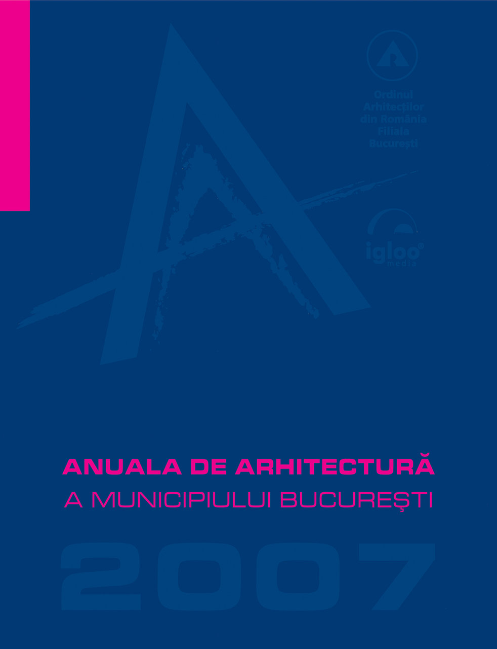 Anuala de Arhitectură 2007