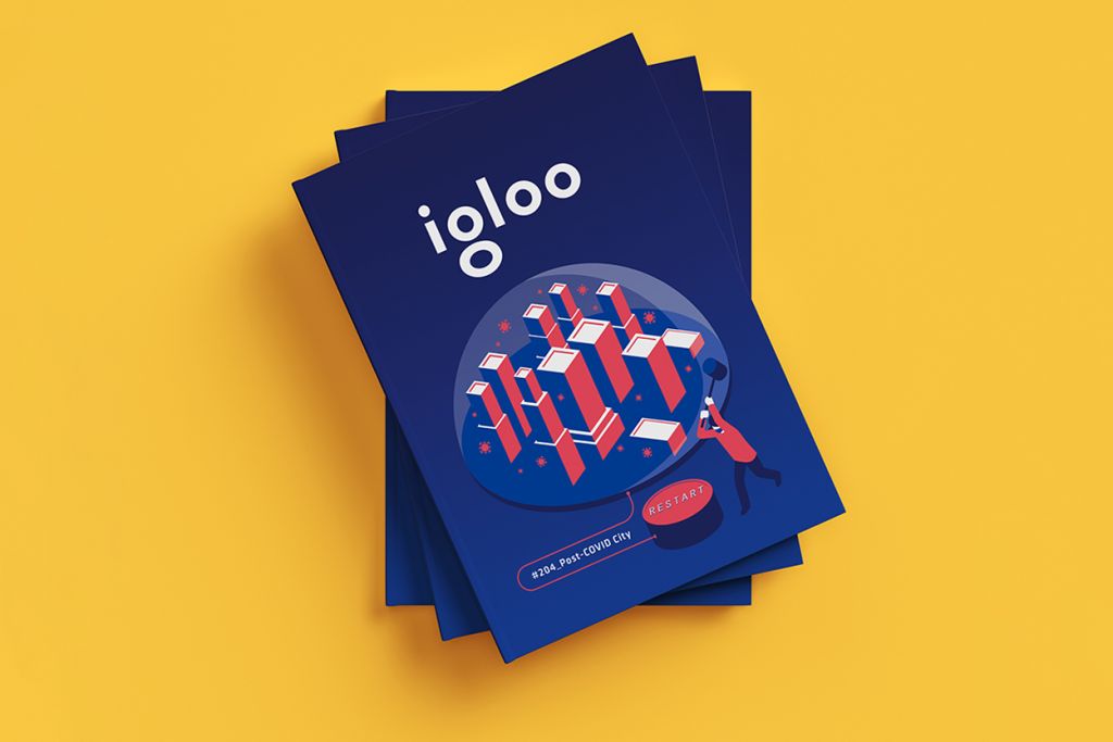 Noul igloo #204: scenarii și soluții urbane pentru o lume post-Covid