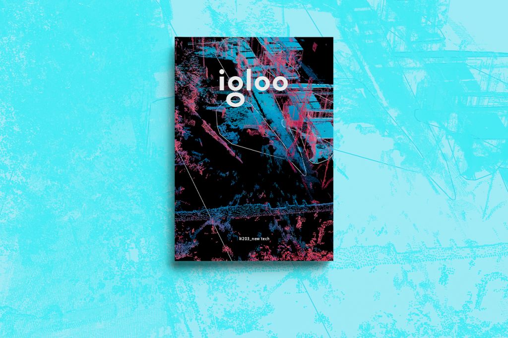 Intră în universul New Tech cu igloo #203