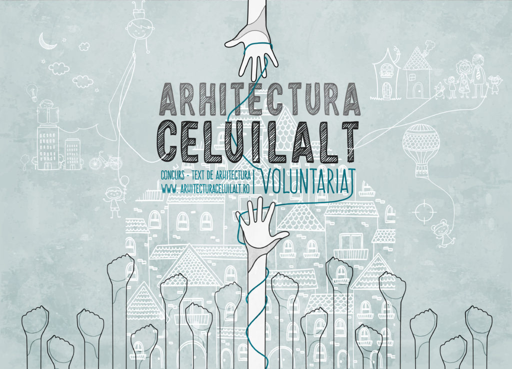 Concurs: Arhitectura Celuilalt – text de arhitectură