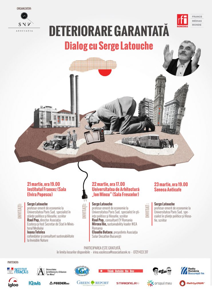 „Deteriorare garantată. În dialog cu Serge Latouche”