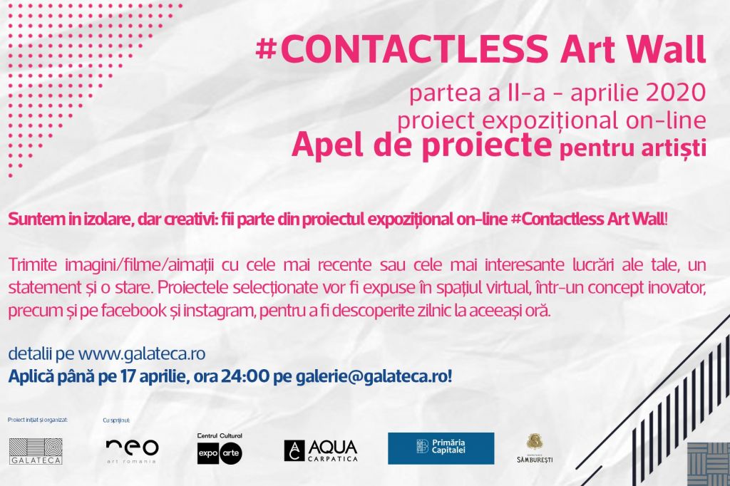 Apel de Proiecte: #Contactless Art Wall/ Galateca proiect on-line/ aprilie 2020