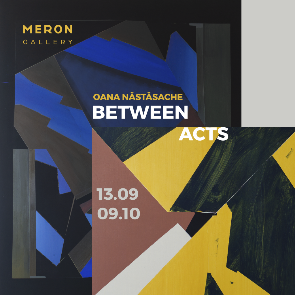 Expoziția „Between Acts”, semnată de artista Oana Năstăsache – prima expoziție de artă abstractă găzduită de Galeria Meron, Cluj-Napoca