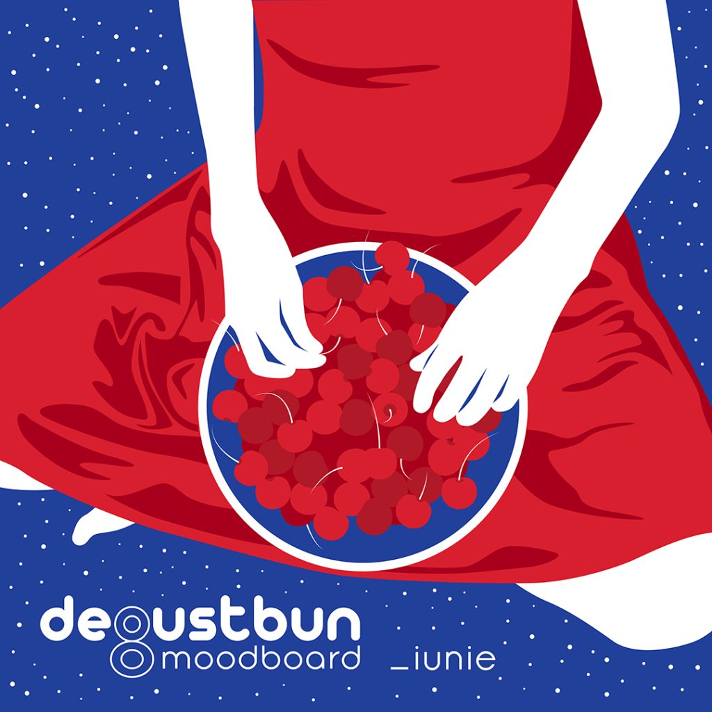 Mood board pentru un iunie #degustbun