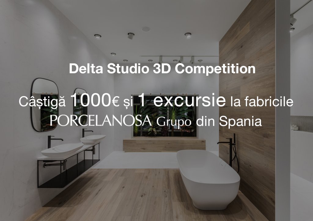 3D Competition by Delta Studio – „Amenajare de Baie cu Produse Porcelanosa Grupo”