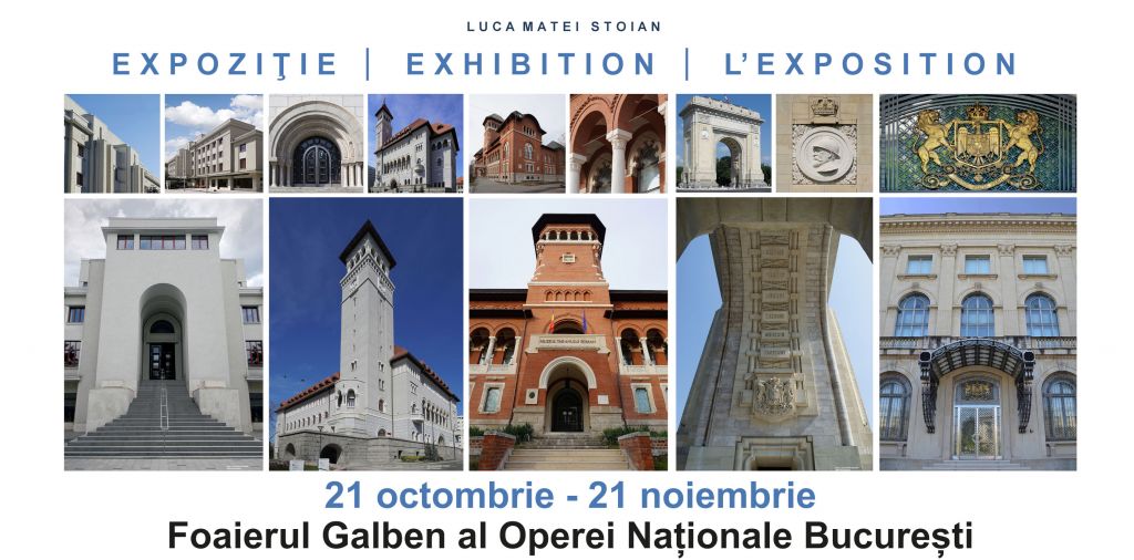 Expoziția „Arhitectura interbelică a Bucureştiului şi Regalitatea” la Opera Națională București