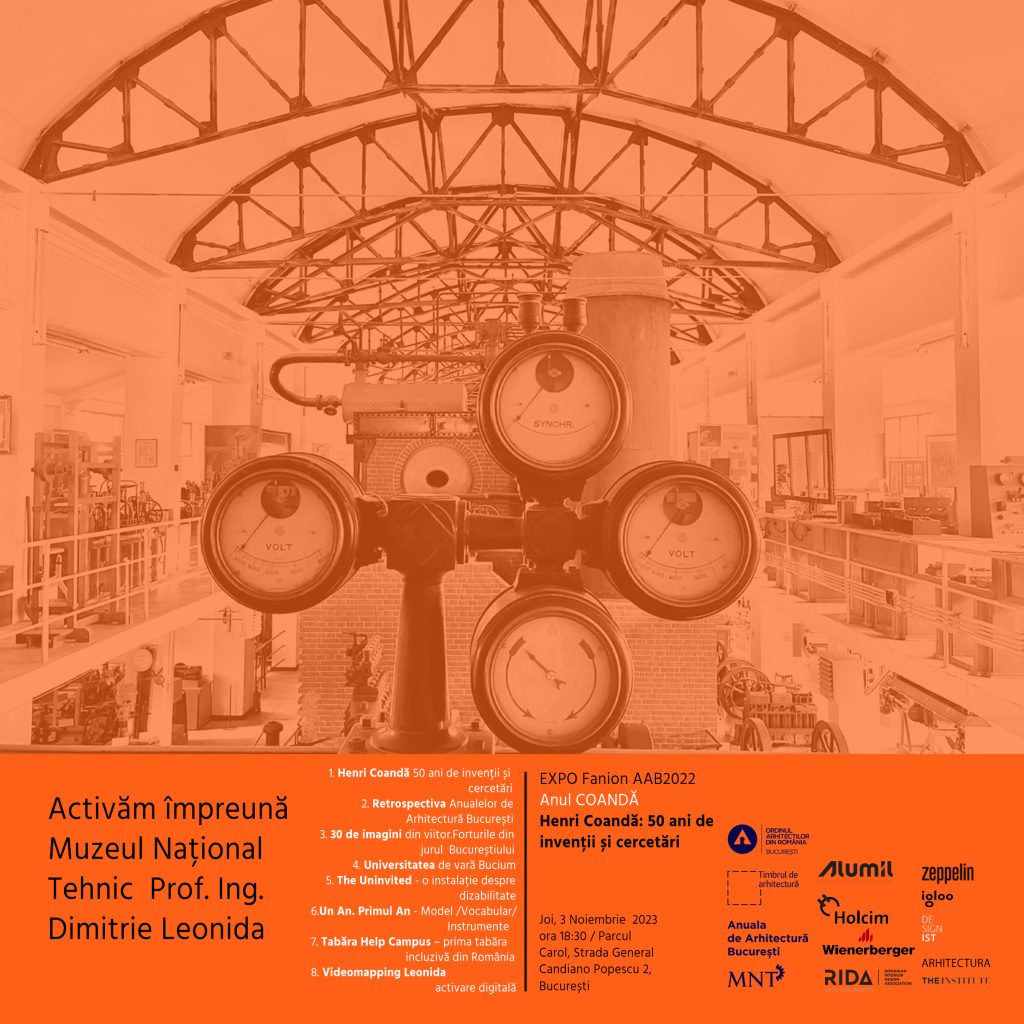 Anuala de Arhitectură București 2022 și Muzeul Național Tehnic Prof. Ing. Dimitrie Leonida activează spațiul muzeal al tehnicii românești