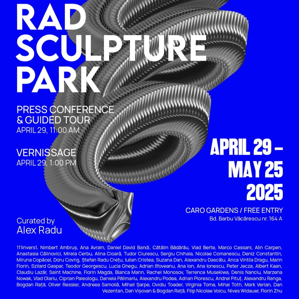 RAD Sculpture Park 2025 se deschide marți, 29 aprilie, la ora 13.00, în grădinile CARO