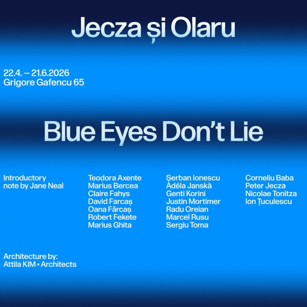 Blue Eyes Don’t Lie. Prima expoziție a galeriei Jecza și Olaru din București