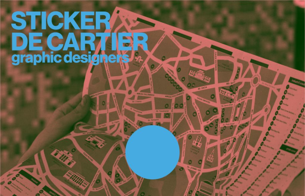 OPEN CALL pentru graphic designers: Sticker de cartier