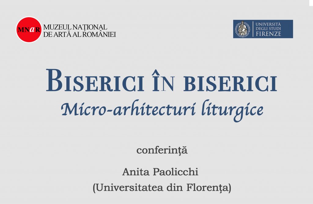 Conferința „Biserici în biserici: micro-arhitecturi liturgice” la MNAR