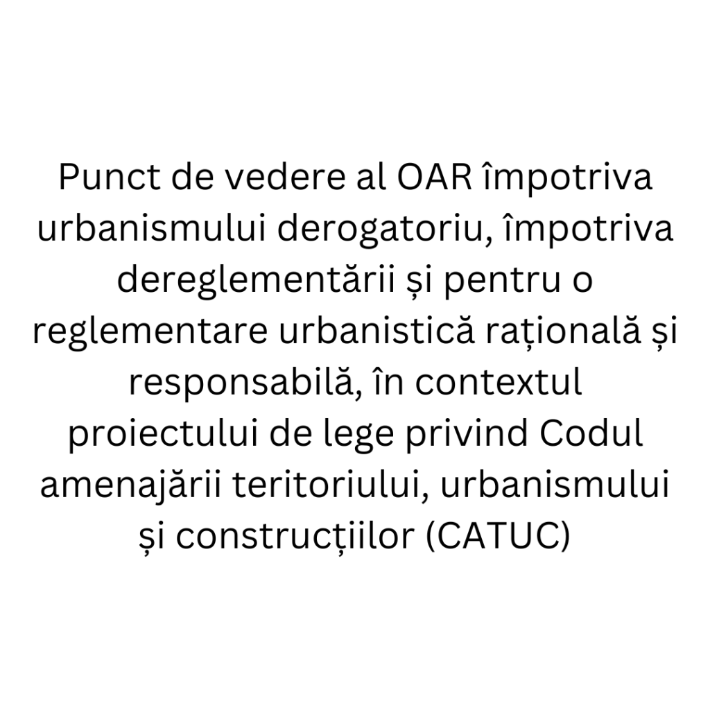 CATUC_Punct de vedere al Ordinului Arhitecților din România
