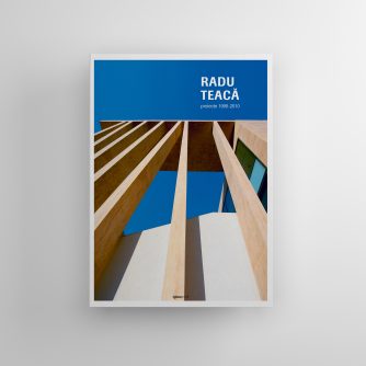 Radu Teacă. Proiecte 1990 - 2010