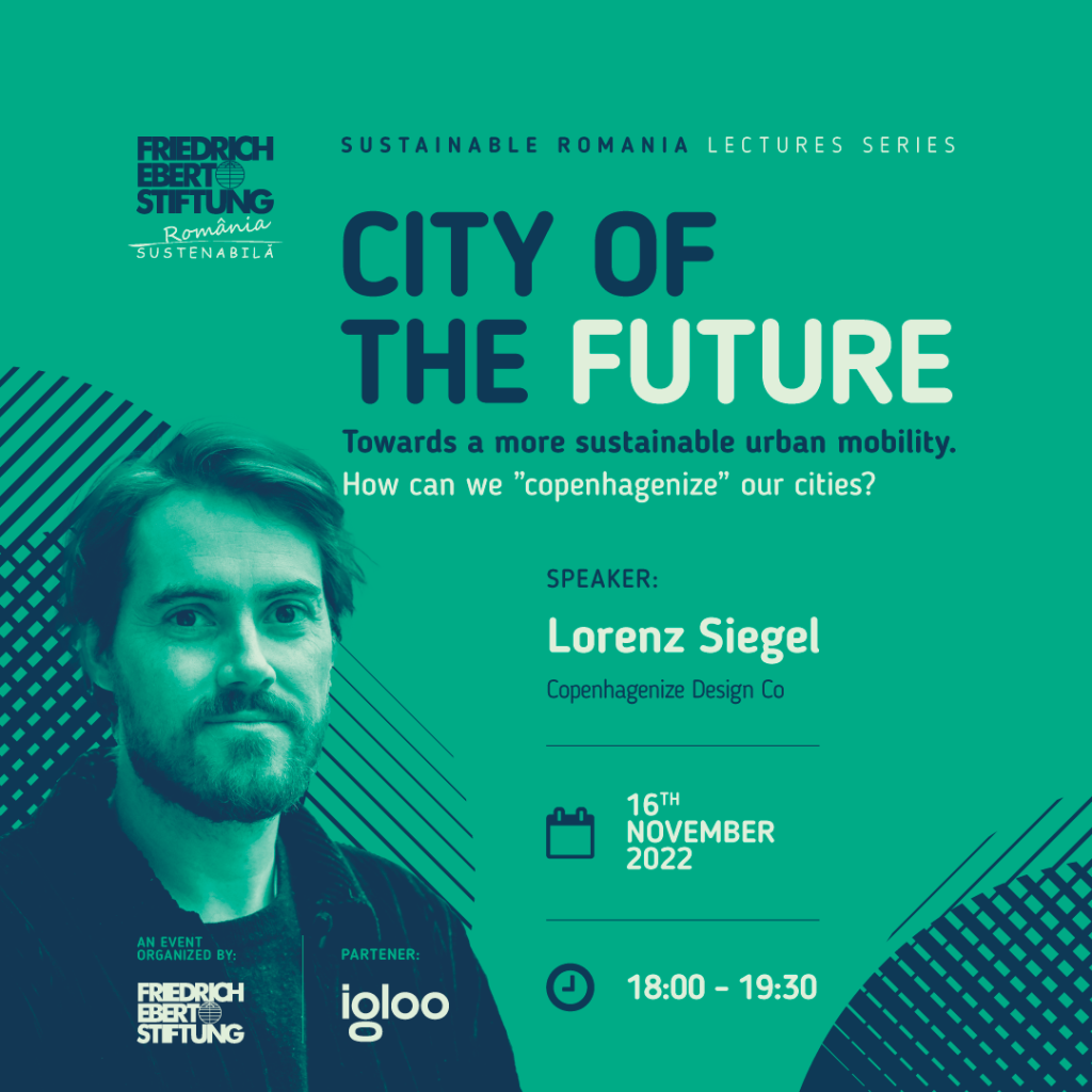 City of the future – towards a more sustainable urban mobility. How can we ”copenhagenize” our cities?