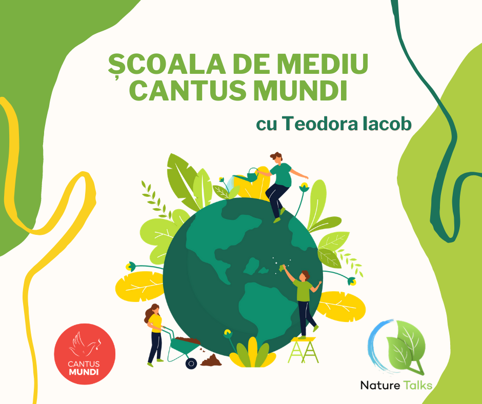 Cantus Mundi lansează proiectul digital „Școala de mediu”