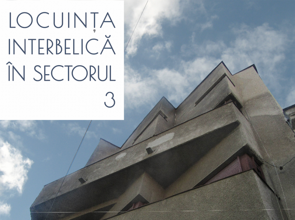 Expoziție foto: Locuința interbelică în Sectorul 3 @ Palatul Suțu