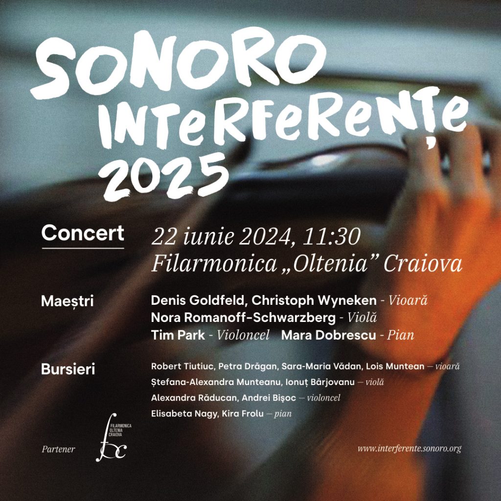 Bursierii SoNoRo Interferențe și maeștrii lor vor susține concerte la Portul Cultural Cetate și Filarmonica de Stat „Oltenia” Craiova
