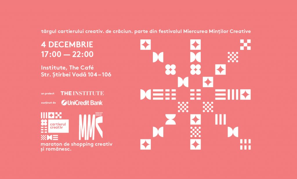 O nouă ediţie a Târgului de Crăciun al Cartierului Creativ, pe 4 decembrie