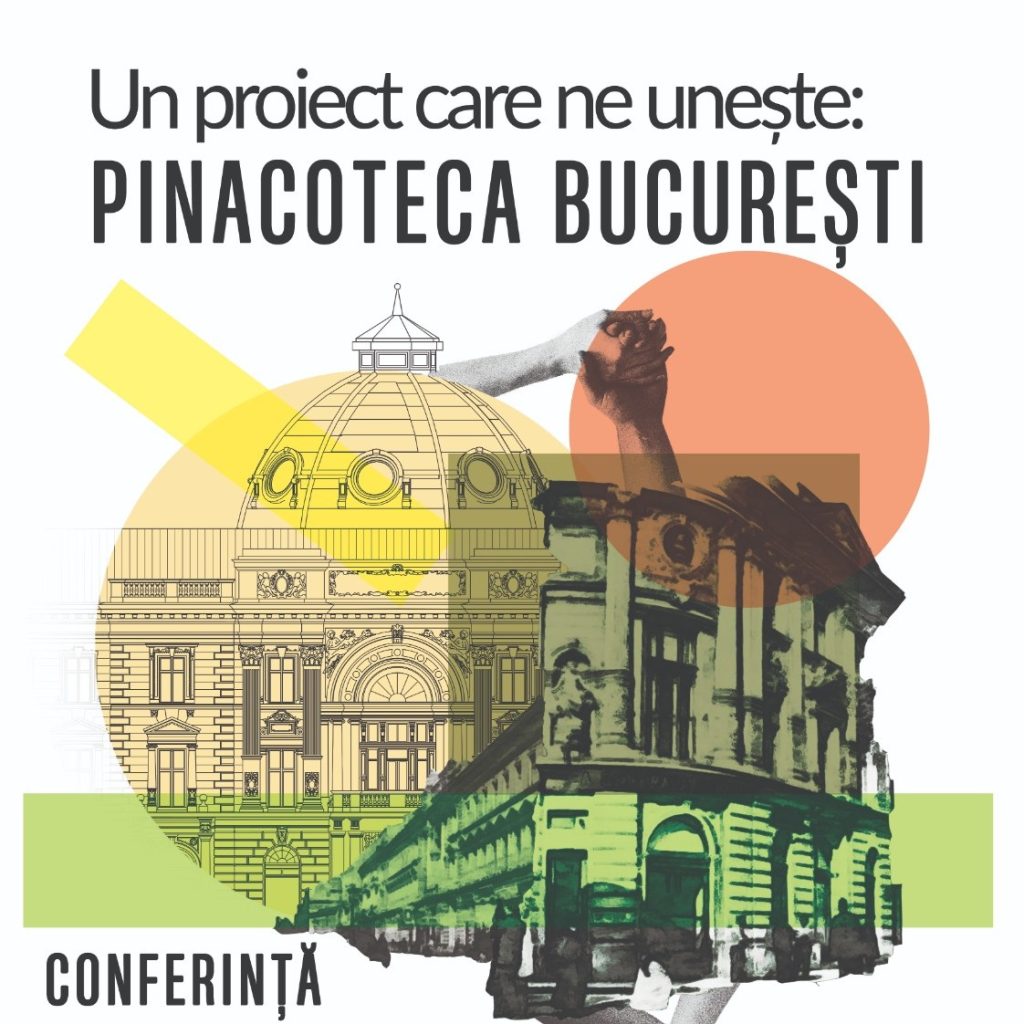 Un proiect care ne unește: Pinacoteca București