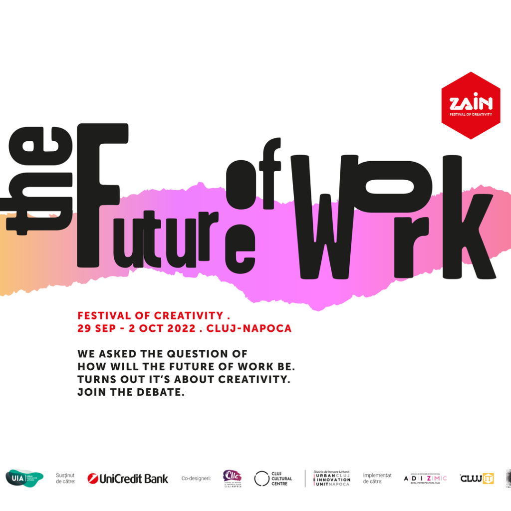 ZAIN – Festivalul de creativitate de la Cluj: „The Future of Work”