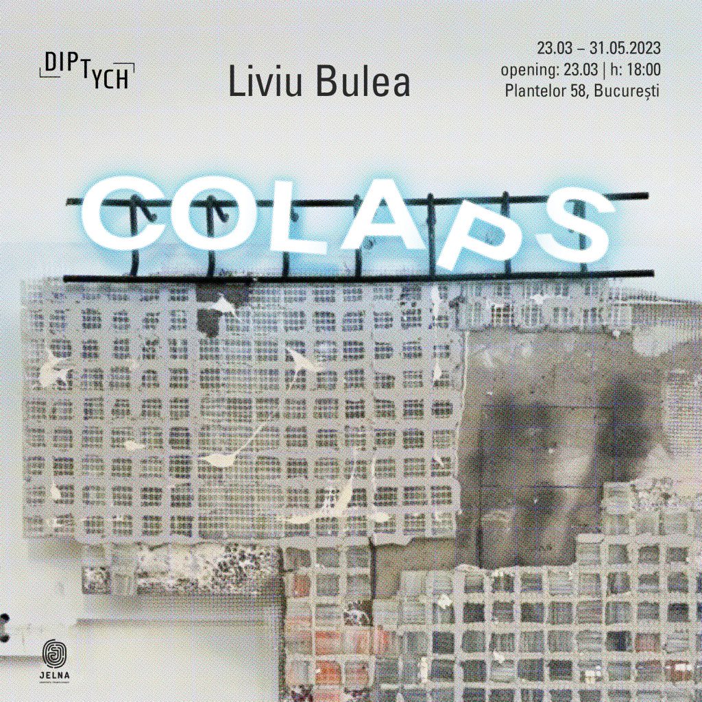 Expoziția Colaps | Liviu Bulea | Diptych Art Space