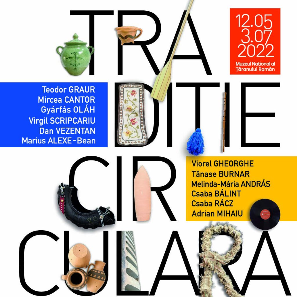 Expoziția „Tradiție circulară (Conectat la natură)”, la MNȚR