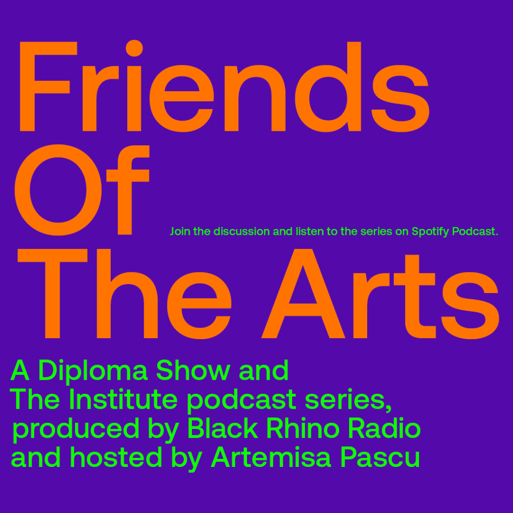 DIPLOMA SHOW lansează Friends of the Arts, podcastul dedicat tinerilor artiști, designeri și arhitecți români
