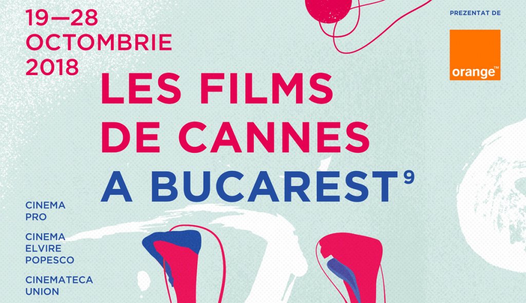 Șase filme de autor la Les Films de Cannes à Bucarest 2018