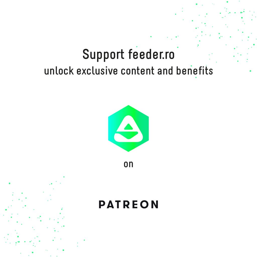 Feeder.ro lansează o campanie Patreon cu o ofertă specială și beneficii exclusive