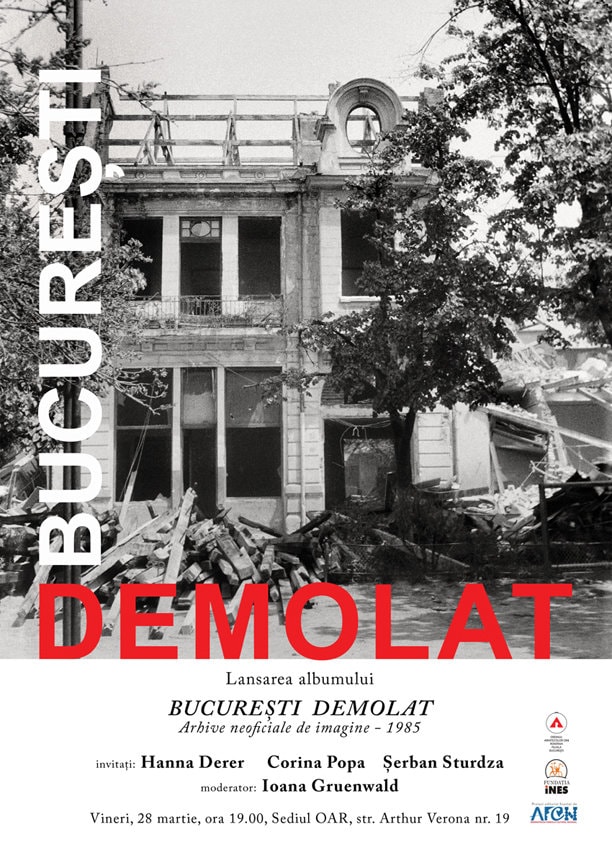 Lansarea albumului „Bucureşti demolat”