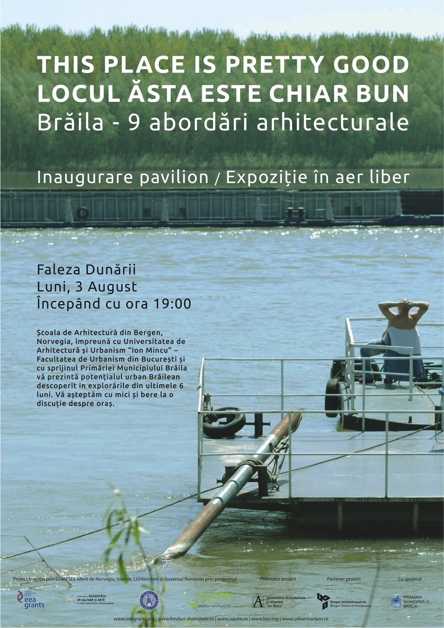 Expoziția “This place is pretty good” – 9 abordări arhitecturale. Brăila