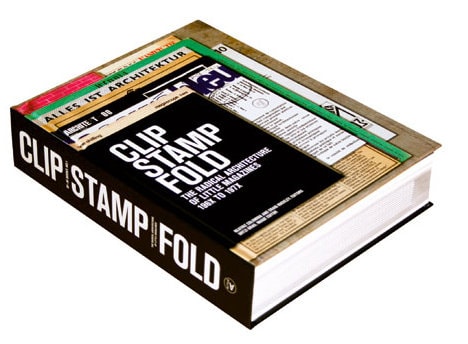 Clip Stamp Fold. The Radical Architecture of Little Magazines