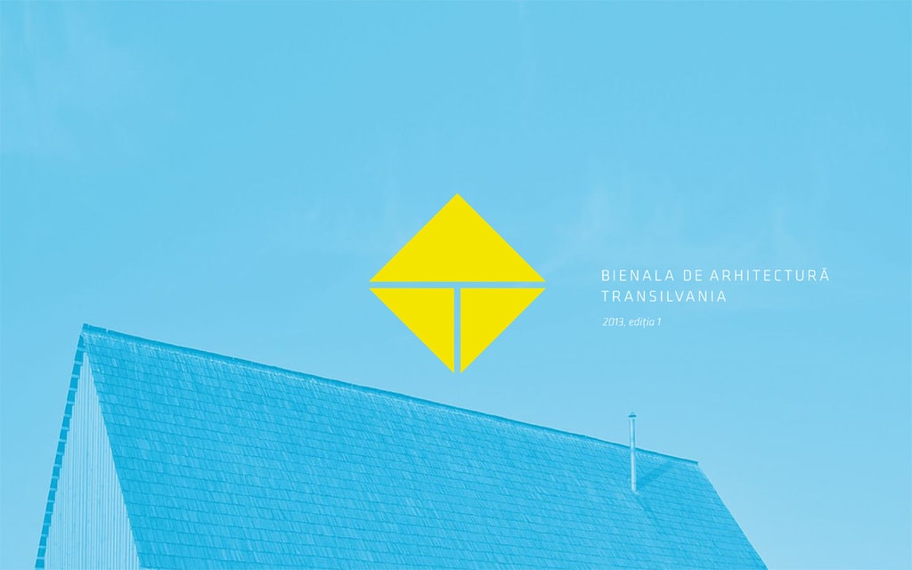 Bienala de Arhitectură Transilvania 2013 – ediţia I