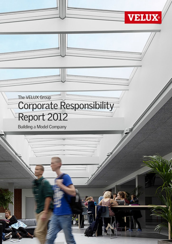 Raportul de Responsabilitate Socială al Grupului VELUX pentru anul 2012 anunţă investiţii majore!
