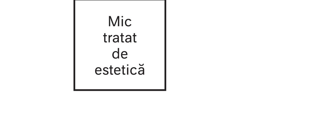 Mic tratat de estetică.