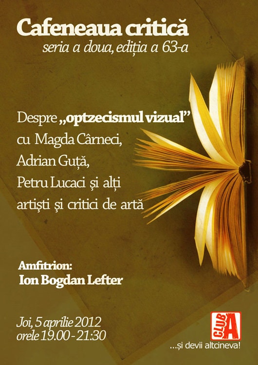 „Optzecismul vizual” la Cafeneaua critică!