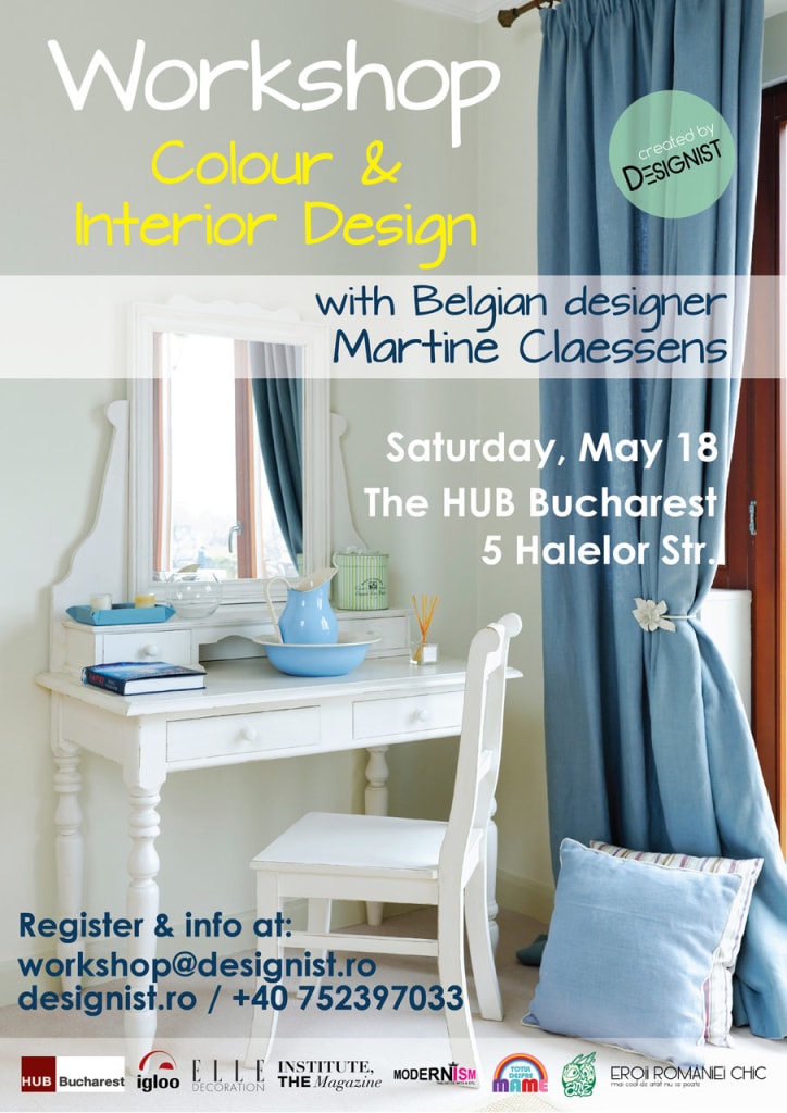 „Colour & Interior Design” – un workshop cu designerul belgian Martine Claessens sâmbătă, 18 mai 2013