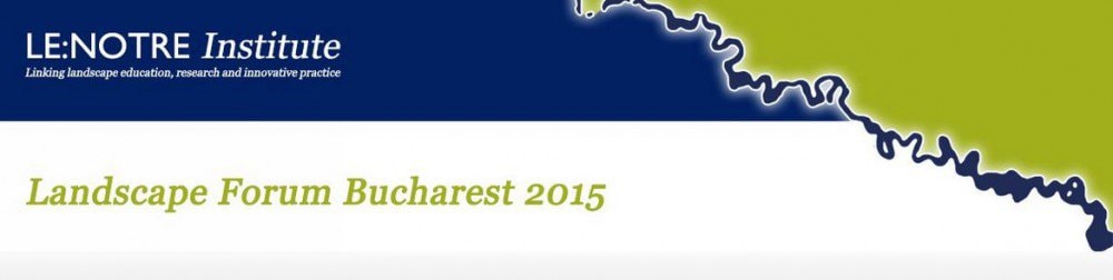 Ministrul Sorin Mihai Cîmpeanu va participa la  deschiderea oficială a evenimentului internațional  LE:NOTRE Landscape Forum Bucharest 2015